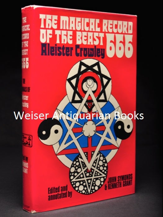 The magical diaries of the Beast 666 [Aleister Crowley